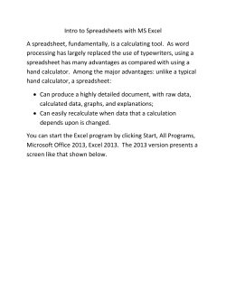 Intro to Spreadsheets with MS Excel A spreadsheet, fundamentally