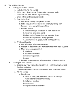 III. The Middle Colonies A. Settling the Middle Colonies 1. Included