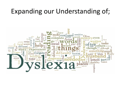 Expanding our Understanding of Dyslexia