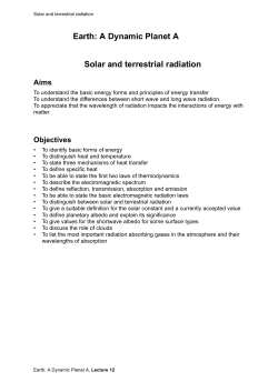 Earth: A Dynamic Planet A Solar and terrestrial radiation