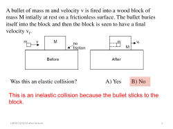 A bullet of mass m and velocity v is fired into a wood