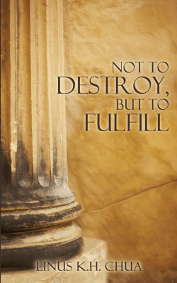 Not To Destroy But To Fulfill