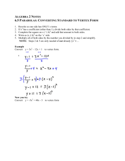 ALGEBRA 2 NOTES 6.5 PARABOLAS: CONVERTING STANDARD