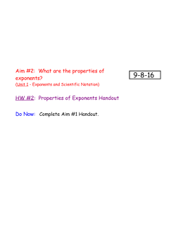 Aim #2: What are the properties of exponents? HW #2: Properties of