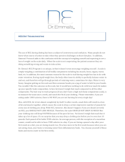 HCG DIET TROUBLESHOOTING The use of HCG during dieting has