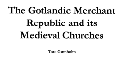 The Gotlandic Merchant Republic and its Medieval Churches