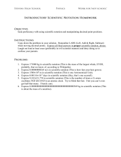 Gain proficiency with using scientific notation and manipulating