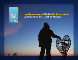 Healthy Alaskans 2020 Health Assessment