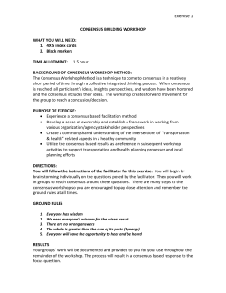Exercise 1 CONSENSUS BUILDING WORKSHOP WHAT YOU WILL