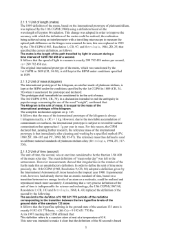 2.1.1.1 Unit of length (metre) The 1889 definition of the metre, based