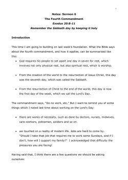 Notes: Sermon 6 The Fourth Commandment Exodus 20:8