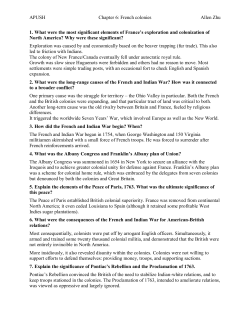APUSH Chapter 6: French colonies Allen Zhu 1. What were the most