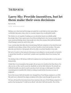 Larry Sly: Provide incentives, but let them make their own decisions
