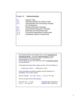 Chapter 18 Electrochemistry 18.1 Galvanic Cells 18.2 Shorthand