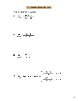 lim 4x - 12 lim lim lim f(x), where f(x) = , x ≤ 2 , x > 2