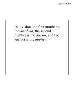 In division, the first number is the dividend, the second number is the