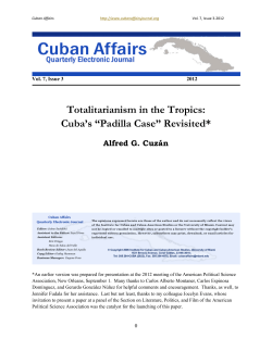 Totalitarianism in the Tropics: Cuba`s “Padilla Case” Revisited*