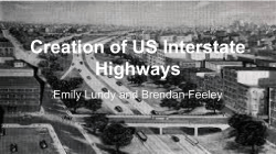 Creation of US Interstate Highways