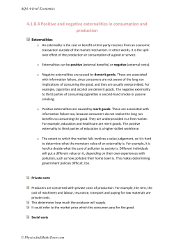 d) Positive and negative externalities in consumption and production