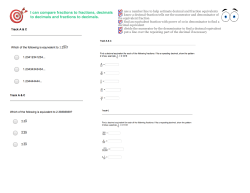 I can compare fractions to fractions, decimals to decimals and