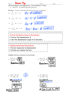 Simplifying Rational Expressions ① Factor numerator