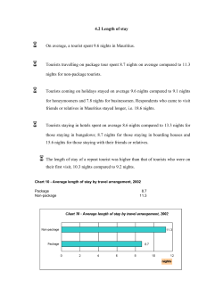 4.2 Length of stay On average, a tourist spent 9.6 nights in Mauritius