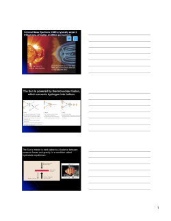 The Sun is powered by thermonuclear fusion, which converts