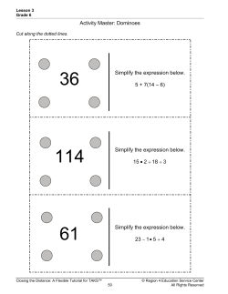 Activity Master: Dominoes Simplify the expression below. 5 + 7(14 &ndash; 6)