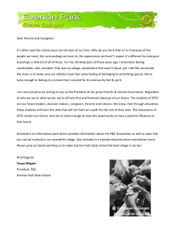 Dear Parents and Caregivers It`s often said that school years are the