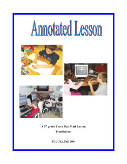 A 5 grade Every Day Math Lesson Tessellations EDU 312, Fall 2004