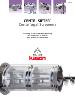 CENTRI-SIFTER™ Centrifugal Screeners