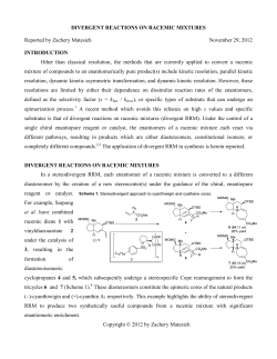 Divergent Reactions on Racemic Mixtures