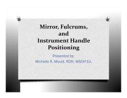 Mirror, Fulcrums, and Instrument Handle Positioning