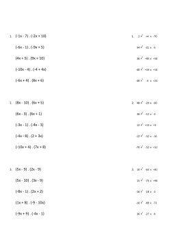 1. (-1x - 7) . (-2x + 10) (-6x - 1) . (-9x + 5) (4x + 5) . (9x + 10