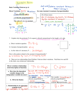 Direct Variation: ______ or ______ for some constant k (constant of