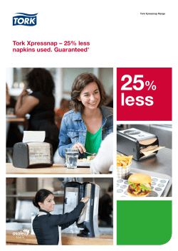 Tork Xpressnap &ndash; 25% less napkins used. Guaranteed*