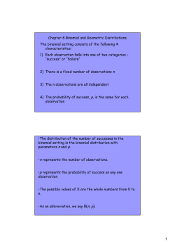 Chapter 8 Binomial and Geometric Distributions The binomial