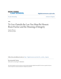 To Live Outside the Law You Must Be Honest: Bram Fischer and the