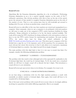 Round-off error Algorithms like the Gaussian elimination algorithm
