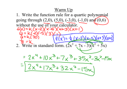 Warm Up 1.ааWrite the function rule for a quartic polynomial going