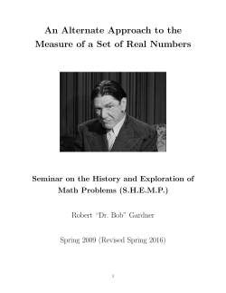 An Alternate Approach to the Measure of a Set of Real Numbers