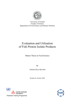 Evaluation and Utilisation of Fish Protein Isolate Products