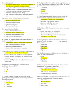 1. A political party is a. an organization that consists of