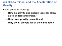 4.5 Orbits, Tides, and the Acceleration of Gravity