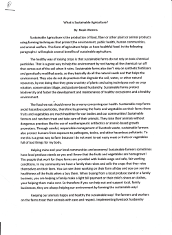 Sustainable Agriculture is the production of food, fiber or other plant