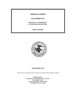 Profile Series - Kazakhstan, Political Conditions In the Post