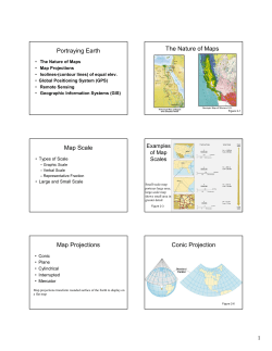 Portraying Earth The Nature of Maps Map Scale Map Projections