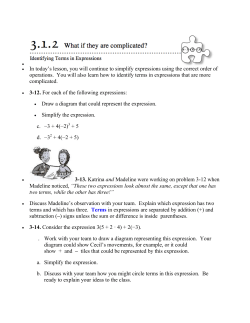 In today`s lesson, you will continue to simplify expressions using the