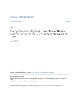 Competition in Telephony: Perception or Reality?