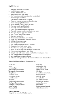 English Proverbs 1 Make hay while the sun shines. 2. Look